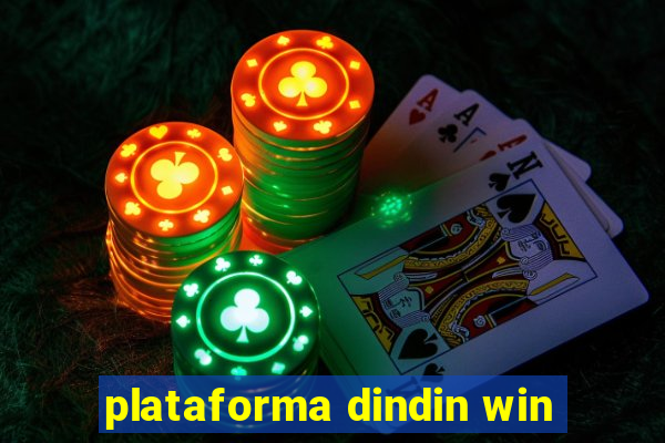 plataforma dindin win